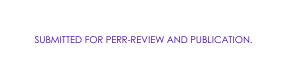 SubmittED For PERR REVIEW AND PUBLICATION